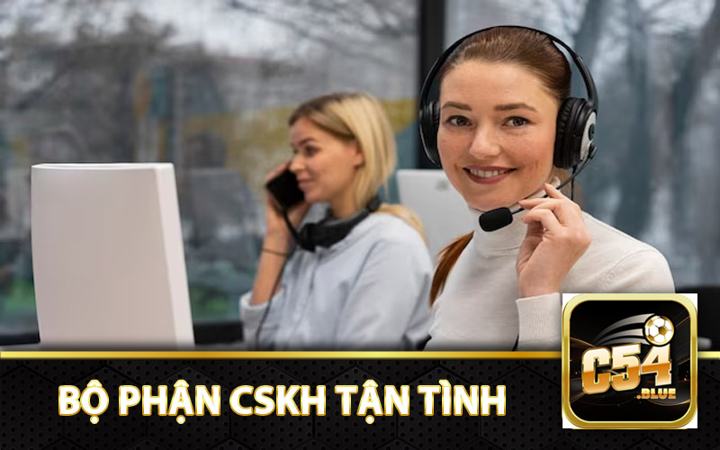 Nhân Viên CSKH Chuyên Nghiệp Từ Nhà Cái C54