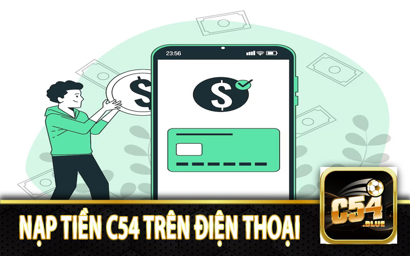 Nạp vào tài khoản game C54 trên điện thoại